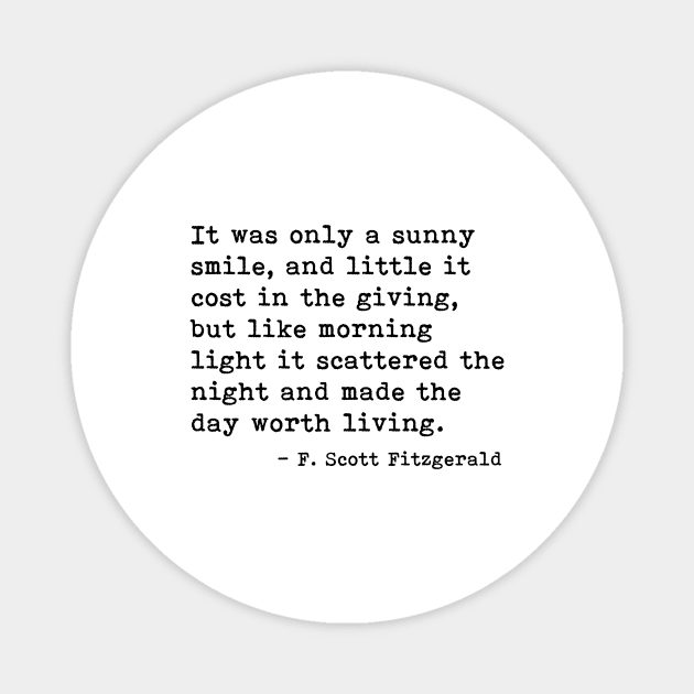 It was only a sunny smile - Fitzgerald quote Magnet by peggieprints